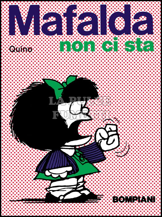 MAFALDA #     1: MAFALDA NON CI STA - 2A EDIZIONE